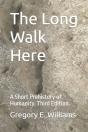 The Long Walk Here: A Short Prehistory O - Preview