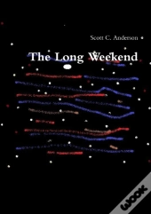 The Long Weekend