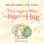 The Longer The Wait, The Bigger The Hug - Preview
