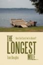 The Longest Mile... : Does God Care If W - Preview