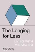 The Longing For Less