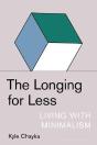 The Longing For Less - Preview