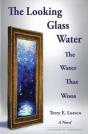 The Looking Glass Water: The Water That - Preview