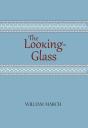 The Looking-Glass - Preview