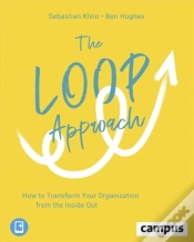 Capa do artigo The Loop Approach Â€“ How To Transform Your Organization From The Inside Out