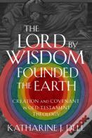 The Lord By Wisdom Founded The Earth