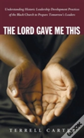 The Lord Gave Me This