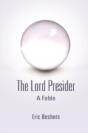 The Lord Presider: A Fable - Preview