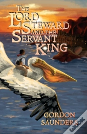 The Lord Steward And The Servant King