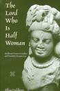 The Lord Who Is Half Woman - Preview