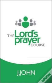 The Lord'S Prayer Course