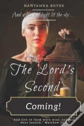 The Lord'S Second Coming!