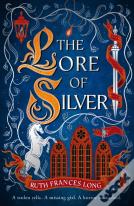 The Lore Of Silver