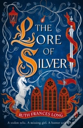 The Lore Of Silver