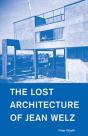 The Lost Architecture Of Jean Welz - Preview