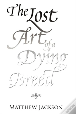 Capa do artigo The Lost Art Of A Dying Breed
