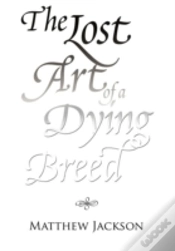 Capa do artigo The Lost Art Of A Dying Breed