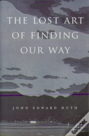 Capa do artigo The Lost Art Of Finding Our Way