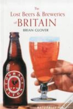 Capa do artigo The Lost Beers & Breweries Of Britain