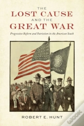 The Lost Cause And The Great War