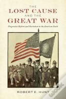 The Lost Cause And The Great War