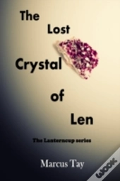 The Lost Crystal Of Len