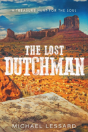 The Lost Dutchman - Preview