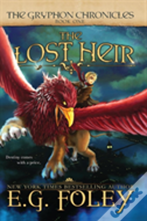 The Lost Heir (The Gryphon Chronicles, Book 1)