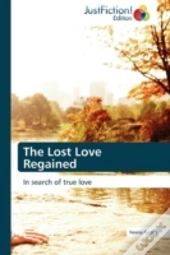The Lost Love Regained