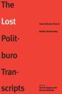The Lost Politburo Transcripts - Preview