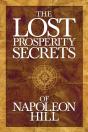 The Lost Prosperity Secrets Of Napoleon Hill - Preview