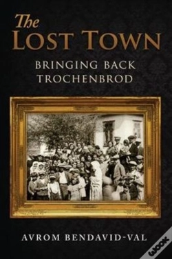 Capa do artigo The Lost Town: Bringing Back Trochenbrod