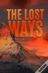 The Lost Ways