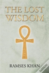 The Lost Wisdom