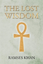The Lost Wisdom - Preview