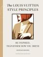 The Louis Vuitton Style Principles - Preview