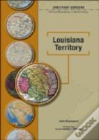 The Louisiana Territory