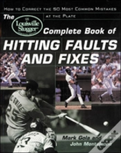 Capa do artigo The Louisville Sluggerâ® Complete Book Of Hitting Faults And Fixes