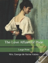 The Love Affairs Of Pixie