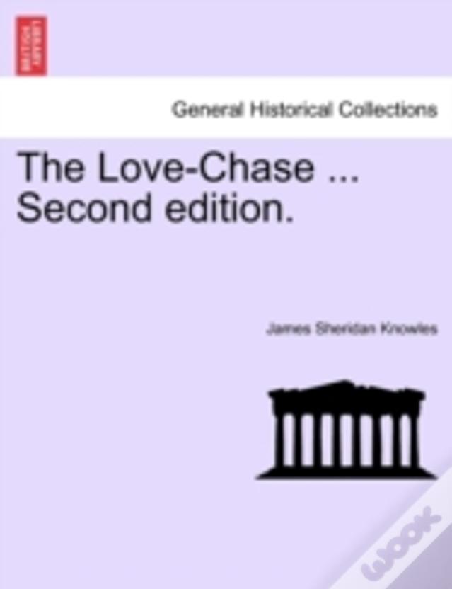 The Love-Chase ... Second Edition.