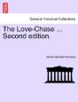 The Love-Chase ... Second Edition. - Preview