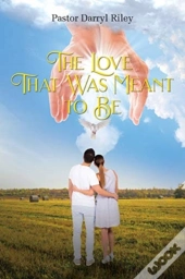 The Love That Was Meant To Be