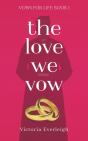 The Love We Vow - Preview