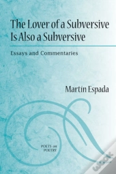The Lover Of A Subversive Is Also A Subversive