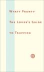The Loverâ€™S Guide To Trapping - Preview