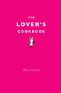 The Lover'S Cookbook - Preview