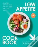 The Low Appetite Cookbook
