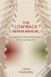 The Low-Back Repair Manual