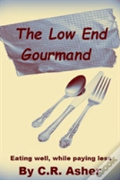 The Low End Gourmand