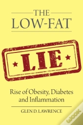 The Low-Fat Lie